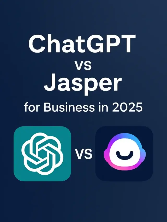 ChatGPT vs Jasper for Business in 2025